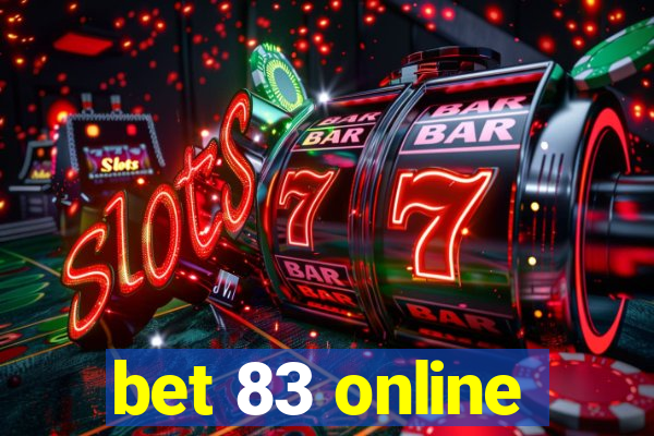 bet 83 online